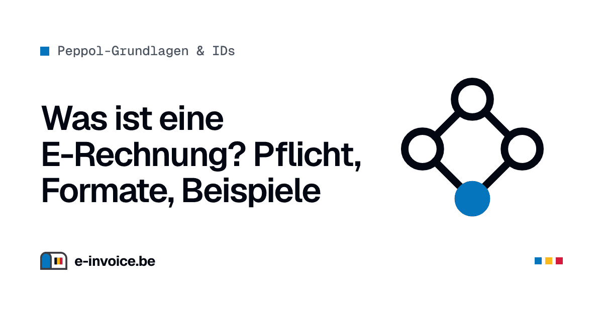 Was ist eine E-Rechnung? Pflicht, Formate, Beispiele