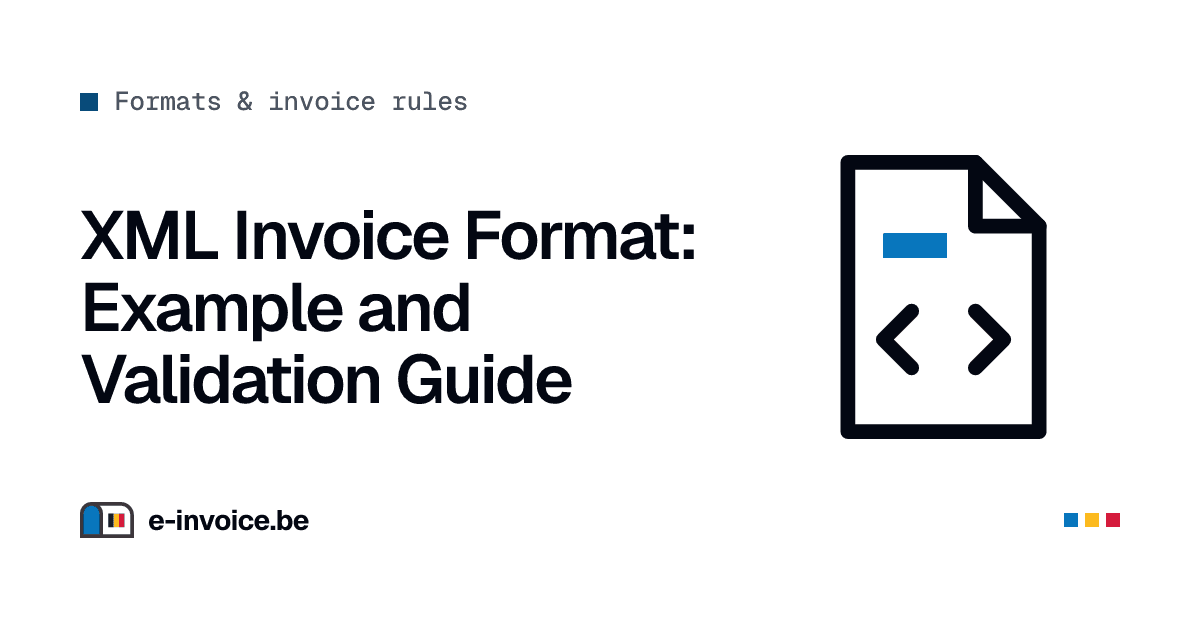 XML Invoice Format: A Complete Example and How to Validate It